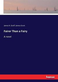 Cover image for Fairer Than a Fairy