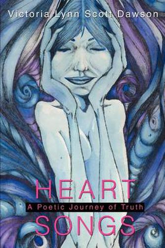 Cover image for Heart Songs: A Poetic Journey of Truth