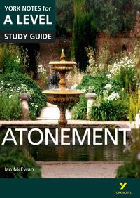 Cover image for Atonement: York Notes for A-level: everything you need to catch up, study and prepare for 2021 assessments and 2022 exams