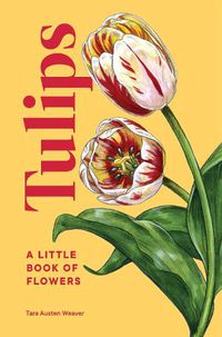 Cover image for Tulips: A Little Book of Flowers