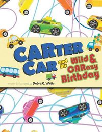 Cover image for CARTER CAR and his Wild & CARazy Birthday