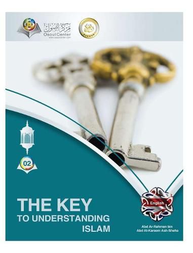 Cover image for The Key To Understanding Islam Hardcover Edition