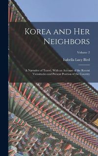 Cover image for Korea and Her Neighbors