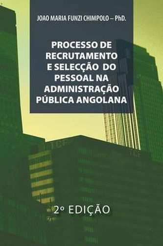 Cover image for Processo de Recrutamento E Seleccao Na Administracao Publica Angolana