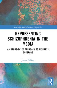 Cover image for Representing Schizophrenia in the Media