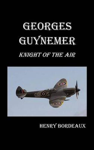 Cover image for Georges Guynemer: Knight of the Air