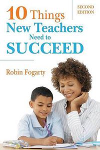 Cover image for Ten Things New Teachers Need to Succeed