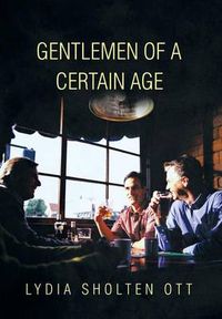 Cover image for Gentlemen of a Certain Age