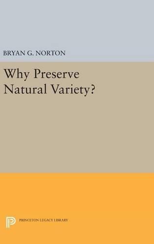 Why Preserve Natural Variety?