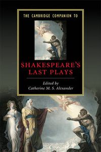 Cover image for The Cambridge Companion to Shakespeare's Last Plays