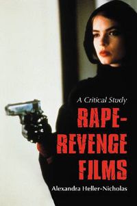 Cover image for Rape-Revenge Films: A Critical Study