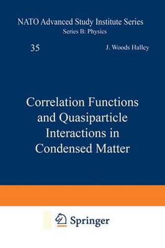 Cover image for Correlation Functions and Quasiparticle Interactions in Condensed Matter