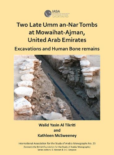 Cover image for Two Late Umm an-Nar Tombs at Mowaihat-Ajman, United Arab Emirates