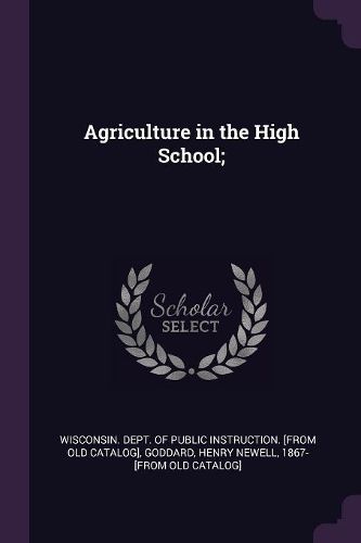 Cover image for Agriculture in the High School;