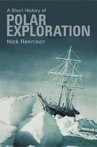 Cover image for A Pocket Essential Short History of Polar Exploration