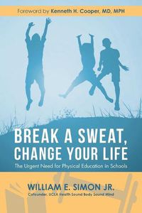 Cover image for Break a Sweat, Change Your Life