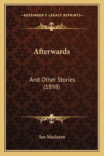 Afterwards: And Other Stories (1898)