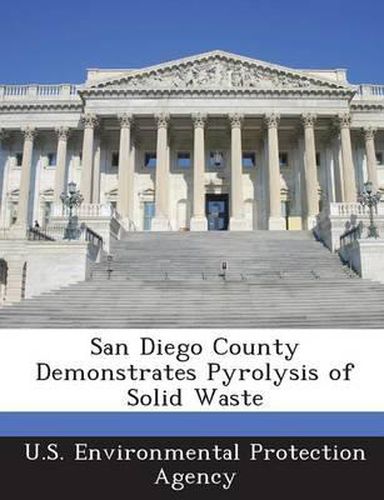 Cover image for San Diego County Demonstrates Pyrolysis of Solid Waste