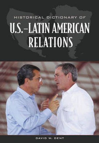 Cover image for Historical Dictionary of U.S.-Latin American Relations