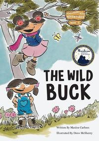 Cover image for The Wild Buck (Book 1 of the Huckleberry Hill Adventure Series)