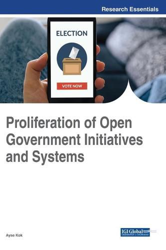 Cover image for Proliferation of Open Government Initiatives and Systems