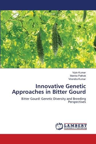 Cover image for Innovative Genetic Approaches in Bitter Gourd