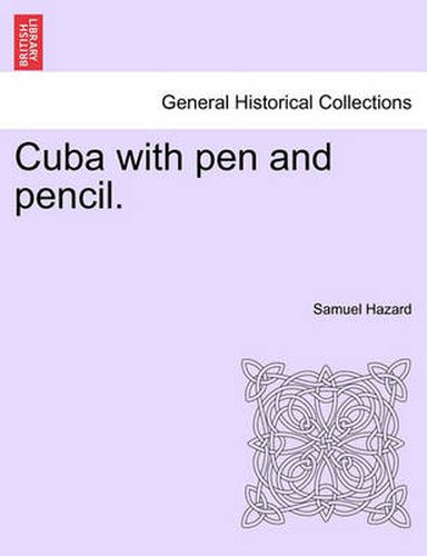 Cover image for Cuba with pen and pencil.