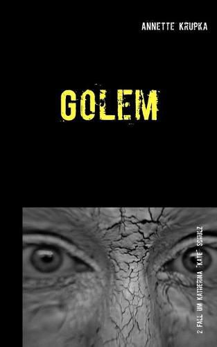 Golem: Zweiter Fall fur Katherina Kate Schulz