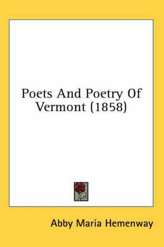 Cover image for Poets and Poetry of Vermont (1858)