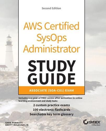 Cover image for AWS Certified SysOps Administrator Study Guide: Associate (SOA-C01) Exam