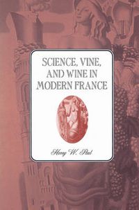 Cover image for Science, Vine and Wine in Modern France