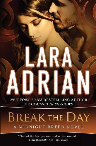 Cover image for Break the Day: A Midnight Breed Novel