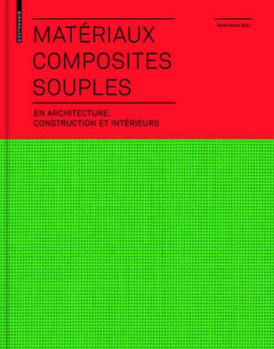 Cover image for Materiaux composites souples en architecture, construction et interieurs: en architecture, construction et interieurs