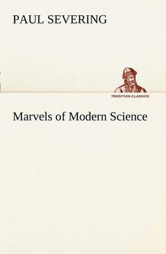 Cover image for Marvels of Modern Science