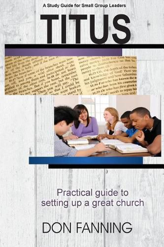 Cover image for Titus: A practical guide for setting up a great church