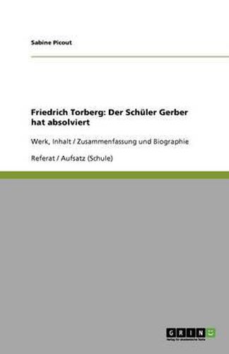 Friedrich Torberg: Der Schuler Gerber hat absolviert