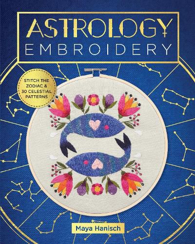 Cover image for Astrology Embroidery: Stitch the Zodiac and 30 Celestial Patterns