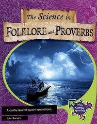 Cover image for The Science in Folklore and Proverbs