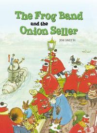 Cover image for The Frog Band and the Onion Seller