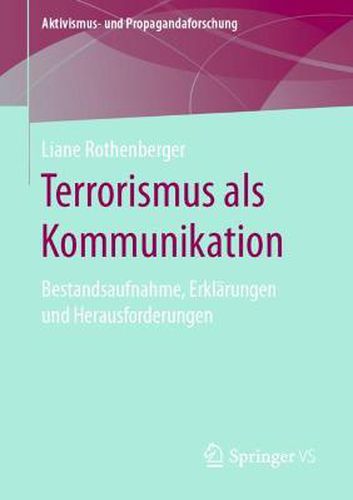 Cover image for Terrorismus als Kommunikation: Bestandsaufnahme, Erklarungen und Herausforderungen