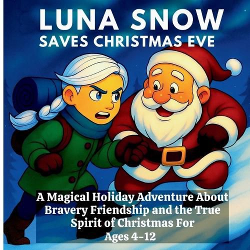 Cover image for Luna Snow Saves Christmas Eve