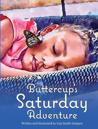 Cover image for Buttercup's Saturday Adventure