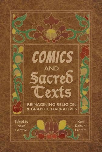 Cover image for Comics and Sacred Texts: Reimagining Religion and Graphic Narratives