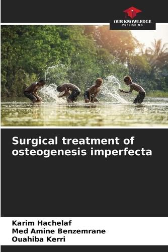 Cover image for Surgical treatment of osteogenesis imperfecta