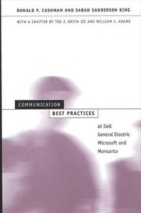 Cover image for Communication Best Practices at Dell, General Electric, Microsoft, and Monsanto