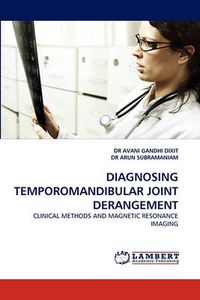 Cover image for Diagnosing Temporomandibular Joint Derangement
