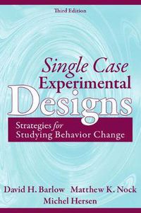 Cover image for Single Case Experimental Designs: Strategies for Studying Behavior Change