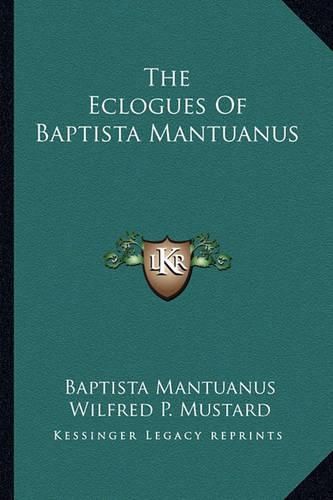 The Eclogues of Baptista Mantuanus