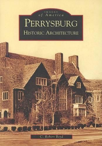 Cover image for Perrysburg Historic Architecture