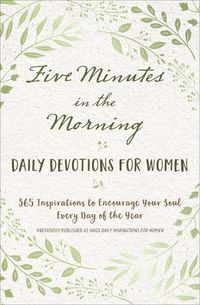 Cover image for Five Minutes in the Morning: Daily Devotions for Women
